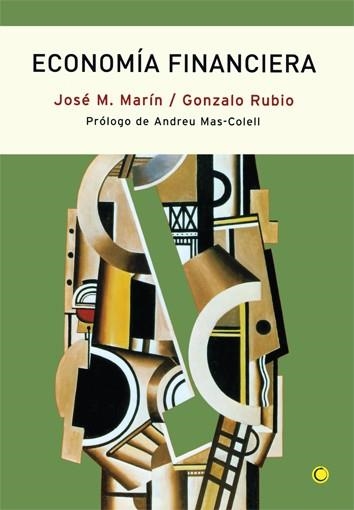 ECONOMÍA FINANCIERA | 9788495348821 | MARÍN VIGUERAS, JOSÉ MARÍA/RUBIO IRIGOYEN, GONZALO | Llibreria La Gralla | Librería online de Granollers