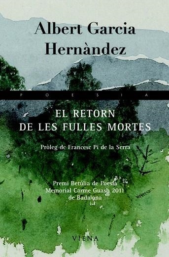 RETORN DE LES FULLES MORTES, EL | 9788483306598 | GARCIA HERNÀNDEZ, ALBERT | Llibreria La Gralla | Llibreria online de Granollers