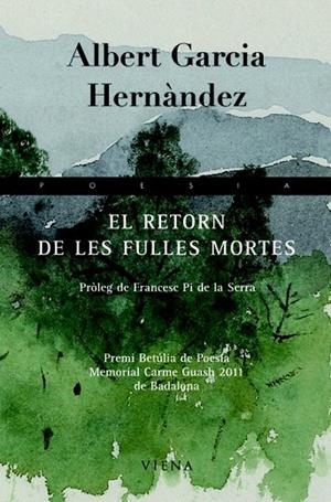 RETORN DE LES FULLES MORTES, EL | 9788483306598 | GARCIA HERNÀNDEZ, ALBERT | Llibreria La Gralla | Librería online de Granollers