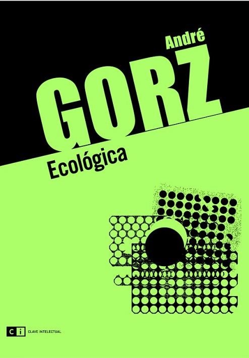 ECOLÓGICA | 9788493947118 | GORZ, ANDRE | Llibreria La Gralla | Librería online de Granollers
