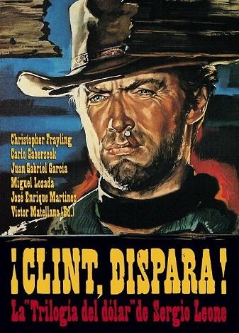CLINT DISPARA. LA TRILOGÍA DEL DÓLAR DE SERGIO LEONE | 9788415405085 | MATELLANO, VÍCTOR (ED) | Llibreria La Gralla | Librería online de Granollers