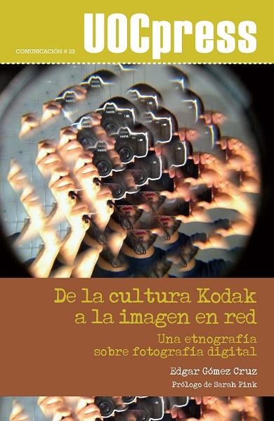 DE LA CULTURA KODAK A LA IMAGEN EN RED | 9788497886338 | GOMEZ CRUZ, EDGAR  | Llibreria La Gralla | Librería online de Granollers