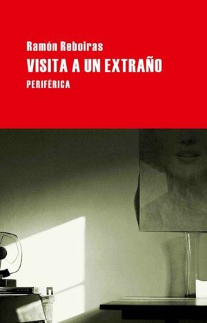 VISITA A UN EXTRAÑO | 9788492865482 | REBOIRAS, RAMÓN | Llibreria La Gralla | Librería online de Granollers