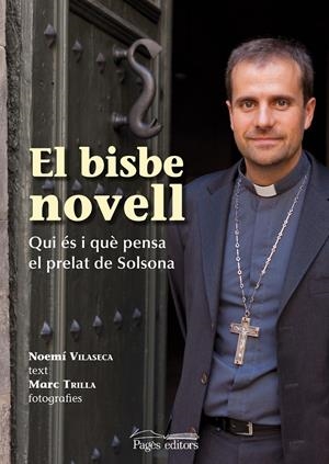 BISBE NOVELL, EL | 9788499751528 | VILASECA, NOEMÍ; TRILLA, MARC | Llibreria La Gralla | Librería online de Granollers
