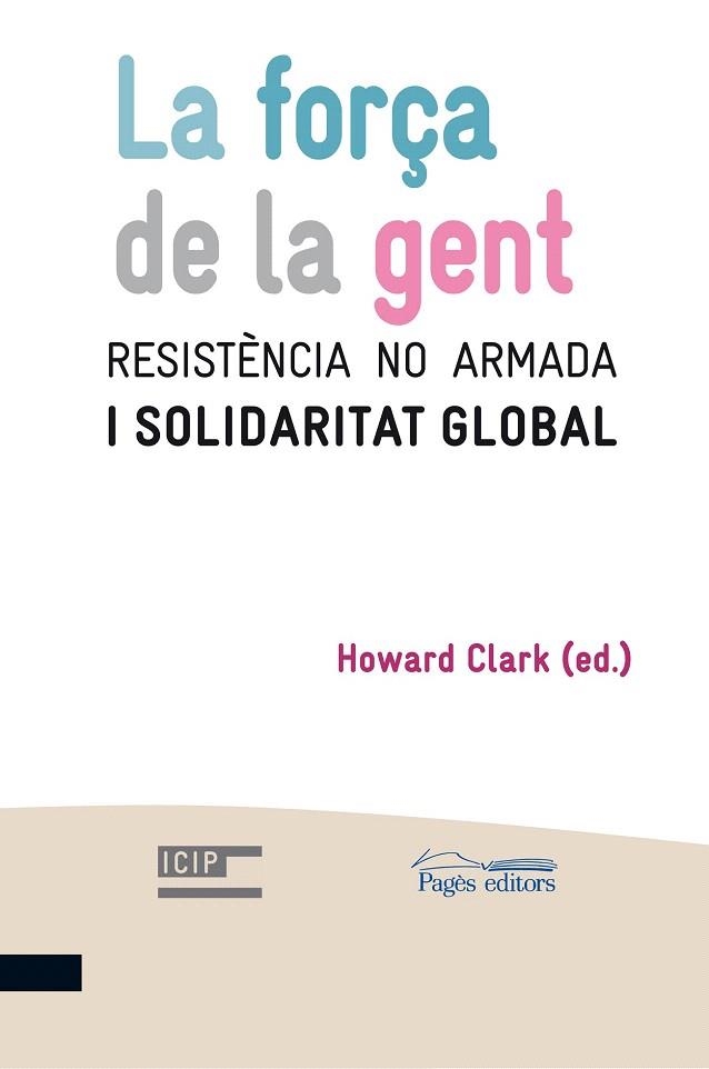 FORÇA DE LA GENT, LA | 9788499751771 | CLARK, HOWARD (ED) | Llibreria La Gralla | Librería online de Granollers