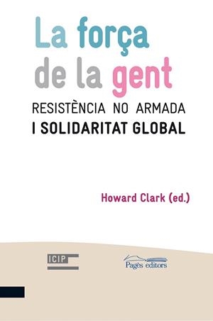FORÇA DE LA GENT, LA | 9788499751771 | CLARK, HOWARD (ED) | Llibreria La Gralla | Librería online de Granollers
