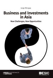 BUSINESS AND INVESTMENTS IN ASIA | 9788473568104 | MONGAY, JORGE | Llibreria La Gralla | Llibreria online de Granollers