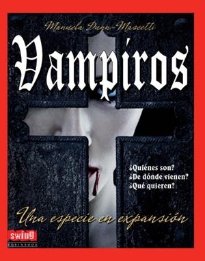 VAMPÍROS. UNA ESPECIE EN EXPANSION | 9788496746664 | DUNN MASCETTI, MANUELA | Llibreria La Gralla | Llibreria online de Granollers