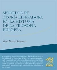 MODELOS DE TEORIA LIBERADORA EN LA HISTORIA DE LA FILOSOFIA | 9788496584211 | FORNET BETANCOURT, RAUL | Llibreria La Gralla | Llibreria online de Granollers