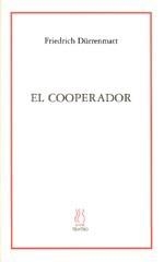 COOPERADOR, EL | 9788489753518 | DURRENMATT, FRIEDRICH | Llibreria La Gralla | Librería online de Granollers