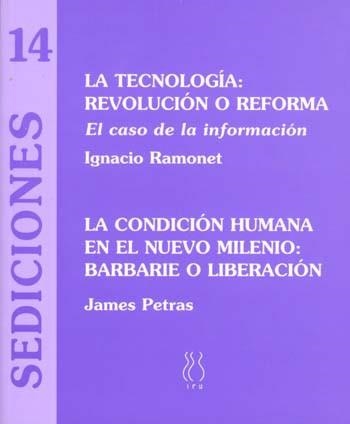SEDICIONES 14 (LA TECNOLOGIA REVOLUCION O REFORMA, LA CONDIC | 9788489753495 | RAMONET, IGNACIO / PETRAS, JAMES | Llibreria La Gralla | Llibreria online de Granollers