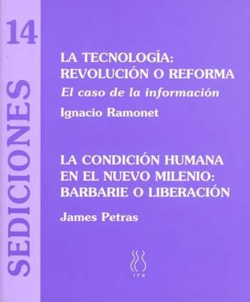SEDICIONES 14 (LA TECNOLOGIA REVOLUCION O REFORMA, LA CONDIC | 9788489753495 | RAMONET, IGNACIO / PETRAS, JAMES | Llibreria La Gralla | Librería online de Granollers