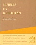 MUJERES EN KURDISTÁN | 9788489753143 | GERD SHUMANN | Llibreria La Gralla | Llibreria online de Granollers