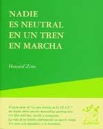 NADIE ES NEUTRAL EN UN TREN EN MARCHA (LAS OTRAS VOCES 7) | 9788489753617 | ZINN, HOWARD | Llibreria La Gralla | Llibreria online de Granollers