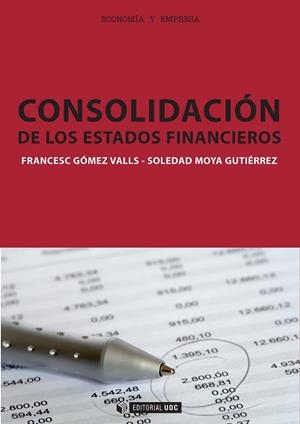 CONSOLIDACION DE LOS ESTADOS FINANCIEROS | 9788497886413 | GOMEZ VALLS, FRANCESC / MOYA GUTIERREZ, SOLEDAD | Llibreria La Gralla | Llibreria online de Granollers