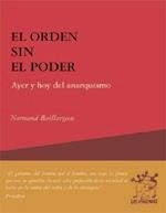 ORDEN SIN PODER, EL. AYER Y HOY DEL ANARQUISMO | 9788495786548 | BAILLARGEON, NORMAND | Llibreria La Gralla | Librería online de Granollers