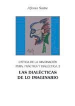 DIALECTICAS DE LO IMAGINARIO, LAS | 9788495786616 | SASTRE, ALFONSO | Llibreria La Gralla | Llibreria online de Granollers