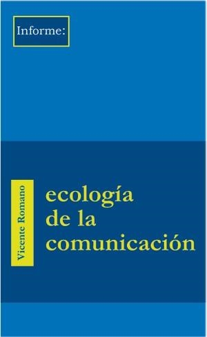 ECOLOGIA DE LA INFORMACION (INFORME 16) | 9788495786418 | ROMANO, VICENTE | Llibreria La Gralla | Llibreria online de Granollers