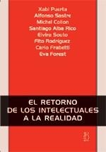 RETORNO DE LOS INTELECTUALES A LA REALIDAD, EL | 9788495786814 | PUERTA, XABI I D'ALTRES | Llibreria La Gralla | Llibreria online de Granollers
