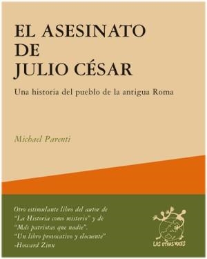 ASESINATO DE JULIO CESAR, EL (OTRAS VOCES 16) | 9788495786722 | PARENTI, MICHAEL | Llibreria La Gralla | Librería online de Granollers