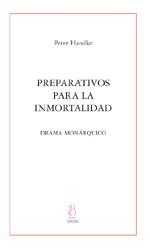 PREPARATIVOS PARA LA INMORTALIDAD | 9788495786869 | HANDKE, PETER | Llibreria La Gralla | Librería online de Granollers