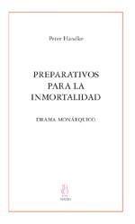 PREPARATIVOS PARA LA INMORTALIDAD | 9788495786869 | HANDKE, PETER | Llibreria La Gralla | Llibreria online de Granollers