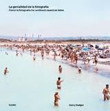 GENIALIDAD DE LA FOTOGRAFÍA, LA | 9788480767859 | BADGER, GERRY | Llibreria La Gralla | Llibreria online de Granollers