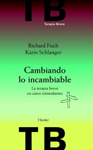CAMBIANDO LO INCAMBIABLE | 9788425430510 | FISCH, RICHARD/SCHLANGER, KARIN | Llibreria La Gralla | Llibreria online de Granollers