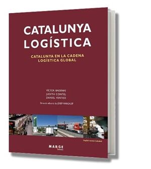 CATALUNYA LOGÍSTICA | 9788492442355 | BADENAS, VÍCTOR I D'ALTRES | Llibreria La Gralla | Librería online de Granollers
