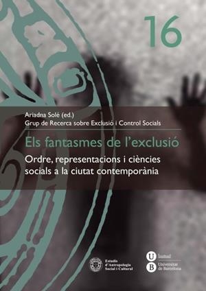 FANTASMES DE L'EXCLUSIÓ, ELS | 9788447535422 | SOLÉ, ARIADNA | Llibreria La Gralla | Librería online de Granollers