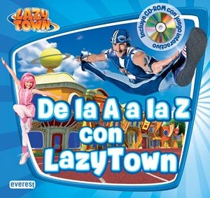 DE LA A A LA Z CON LAZYTOWN (AMB CD-ROM INTERACTIU) | 9788444167336 | Llibreria La Gralla | Llibreria online de Granollers