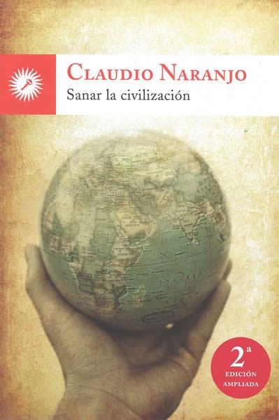SANAR LA CIVILIZACIÓN | 9788495496775 | NARANJO, CLAUDIO | Llibreria La Gralla | Llibreria online de Granollers