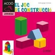 JOC DE CONSTRUCCIÓ, EL (CAVALL VOLADOR ACCIÓ. JUGUEM) | 9788498257298 | GANGES, MONTSERRAT | Llibreria La Gralla | Llibreria online de Granollers