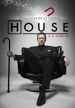 HOUSE. PATOLOGÍAS DE LA VERDAD | 9788415201663 | VARGAS, J.J. | Llibreria La Gralla | Librería online de Granollers
