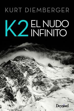 K2. EL NUDO INFINITO | 9788498292596 | DIEMBERGER, KURT | Llibreria La Gralla | Llibreria online de Granollers