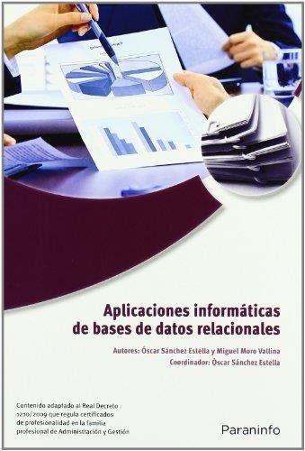 APLICACIONES INFORMÁTICAS DE BASES DE DATOS | 9788428332446 | SÁNCHEZ ESTELLA, ÓSCAR; MORO VALLINA, MIGUEL | Llibreria La Gralla | Librería online de Granollers