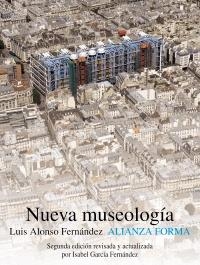 NUEVA MUSEOLOGÍA (ALIANZA FORMA) | 9788420665924 | ALONSO FERNÁNDEZ, LUIS | Llibreria La Gralla | Llibreria online de Granollers