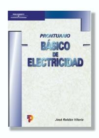 PRONTURARIO BASICO DE ELECTRICIDAD | 9788428328340 | ROLDAN, JOSE | Llibreria La Gralla | Librería online de Granollers
