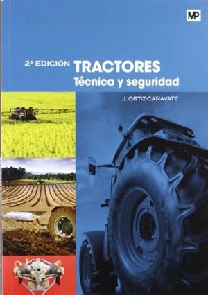 TRACTORES. TECNICA Y SEGURIDAD | 9788484765202 | ORTIZ CAÑAVATE | Llibreria La Gralla | Librería online de Granollers
