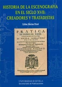 HISTORIA DE LA ESCENOGRAFÍA EN EL SIGLO XVII:CREADORES Y TRATADISTAS | 9788447213740 | MERINO, ESTHER | Llibreria La Gralla | Librería online de Granollers