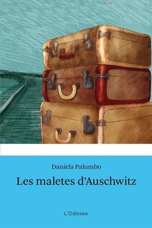 MALETES D'AUSCHWITZ, LES | 9788499327686 | PALUMBO, DANIELA | Llibreria La Gralla | Llibreria online de Granollers