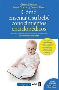 CÓMO ENSEÑAR CONOCIMIENTOS ENCICLOPÉDICOS A SU BEBÉ | 9788441430914 | DOMAN, GLENN I D'ALTRES | Llibreria La Gralla | Librería online de Granollers
