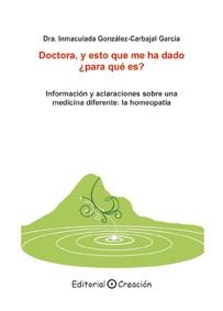 DOCTORA Y ESTO QUE ME HA DADO ¿PARA QUÉ ES? | 9788495919991 | GONZÁLEZ, INMACULADA | Llibreria La Gralla | Librería online de Granollers