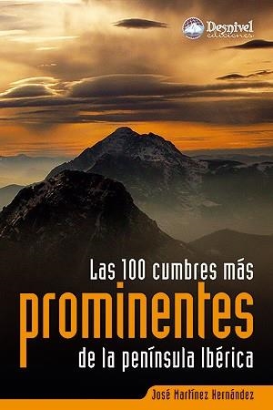 100 CUMBRES MAS PROMINENTES PENINSULA IBERICA, LAS | 9788498292039 | MARTINEZ HERNANDEZ, JOSE | Llibreria La Gralla | Llibreria online de Granollers