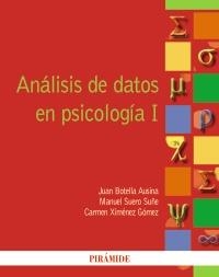 ANÁLISIS DE DATOS EN PSICOLOGÍA I | 9788436826555 | BOTELLA AUSINA, JUAN/SUERO SUÑE, MANUEL/XIMÉNEZ GÓMEZ, CARMEN | Llibreria La Gralla | Librería online de Granollers