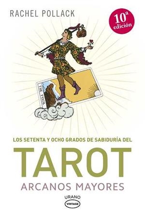TAROT ARCANOS MAYORES (10ª EDICIÓN) | 9788479538101 | POLLACK, RACHEL | Llibreria La Gralla | Llibreria online de Granollers