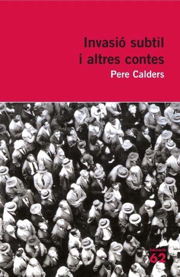 INVASIÓ SUBTIL I ALTRES CONTES (EDUCACIÓ,11) | 9788492672301 | CALDERS, PERE | Llibreria La Gralla | Llibreria online de Granollers