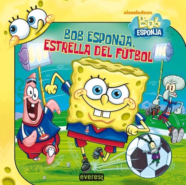 BOB ESPONJA  ESTRELLA DEL FÚTBOL | 9788444168203 | Llibreria La Gralla | Librería online de Granollers
