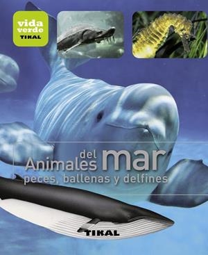 ANIMALES DEL MAR. PECES, BALLENAS Y DELFINES | 9788499281384 | Llibreria La Gralla | Llibreria online de Granollers