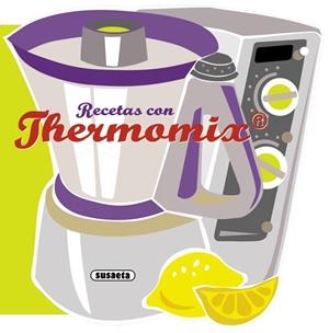 RECETAS CON THERMOMIX | 9788467716788 | Llibreria La Gralla | Llibreria online de Granollers